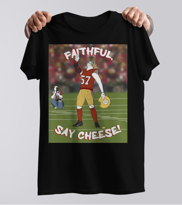 Faithful Say Cheese 57 Football Player Pose T-Shirt