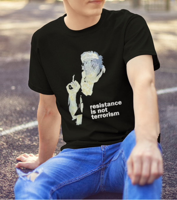 Resistance Is Not Terrorism Masked Figure T-Shirt