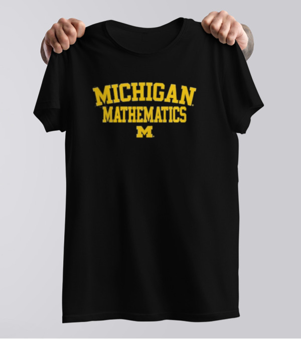 Michigan Mathematics M Mden T-Shirt