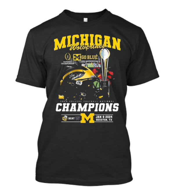 Michigan Wolverines 2024 College Football National Champions Go Blue January 8 Houston Texas T-Shirt