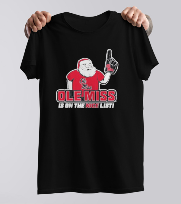 Ole Miss Santa On The Nice List Festive Sports Fan T-Shirt