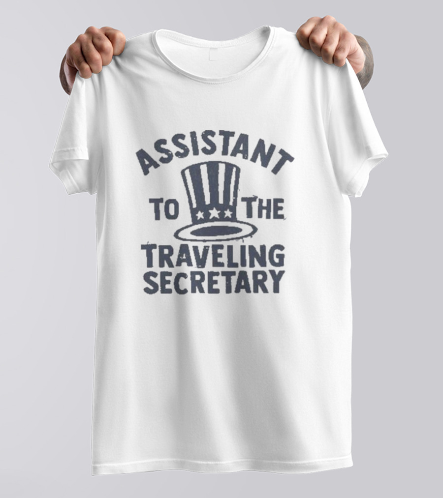Assistant To The Traveling Secretary Patriotic Top Hat T-Shirt
