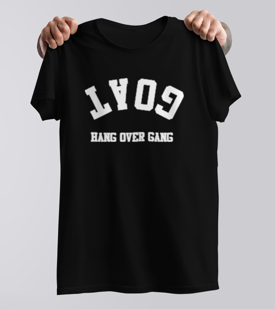 GOAT Hang Over Gang T-Shirt