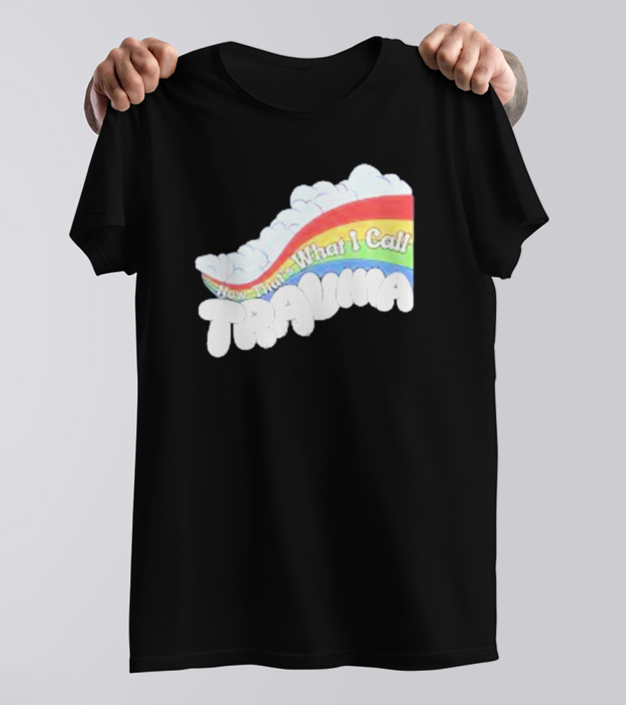 Now That’s What I Call Trauma Rainbow Clouds T-Shirt