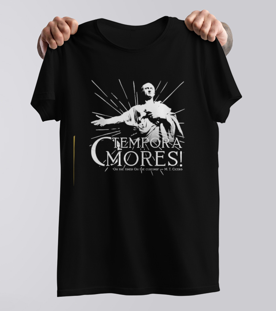 Tempora Mores Oh The Times Oh The Customs M T Cicero Roman Statue T-Shirt