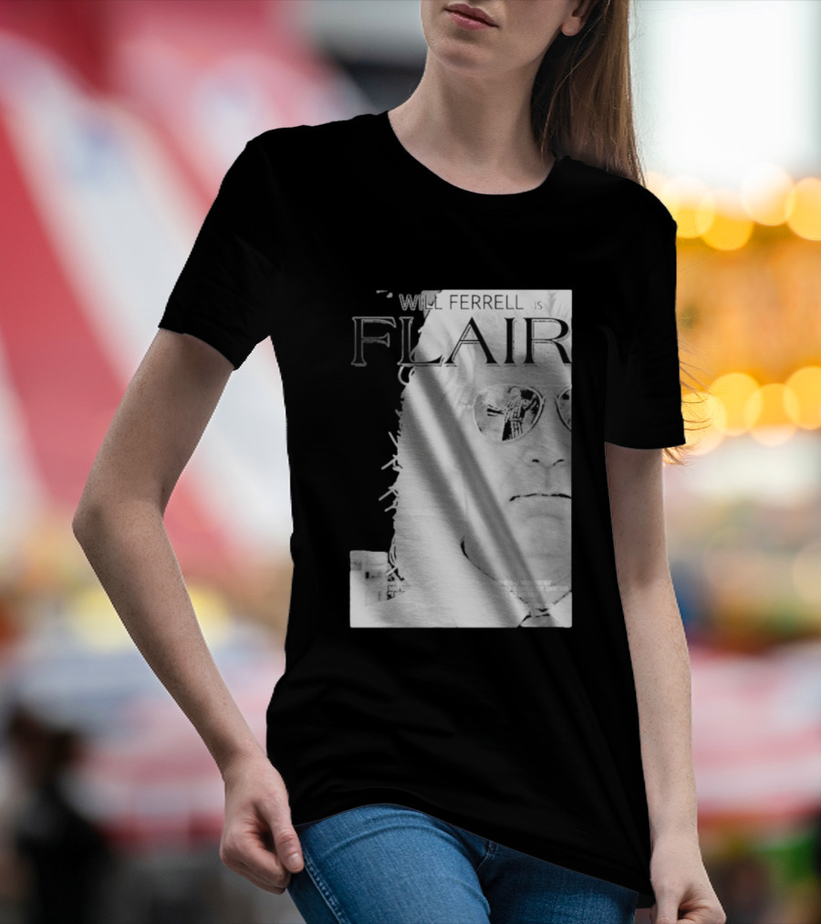 Will Ferrell Is Flair 2024 Wooooo T-Shirt