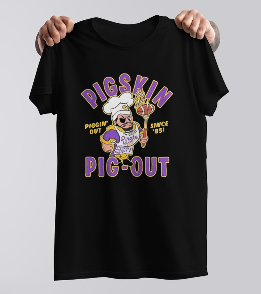 PIGSKIN PIG-OUT PIGGIN' OUT SINCE '85 THE GREAT PIRATE המIRES PIGSKIN PIGOUT BARQOUT T-Shirt
