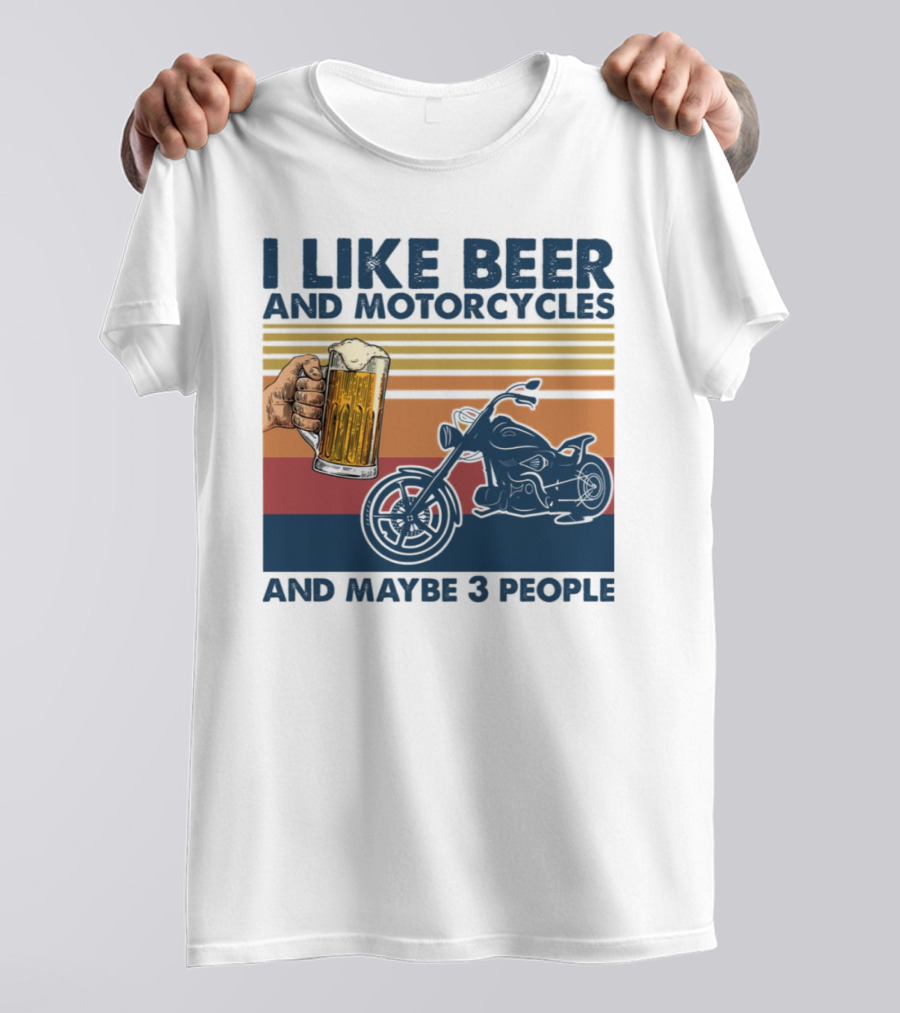 I Like Beer And Motorcycles And Maybe 3 People Striped Motif With Beer Mug And Motorcycle T-Shirt