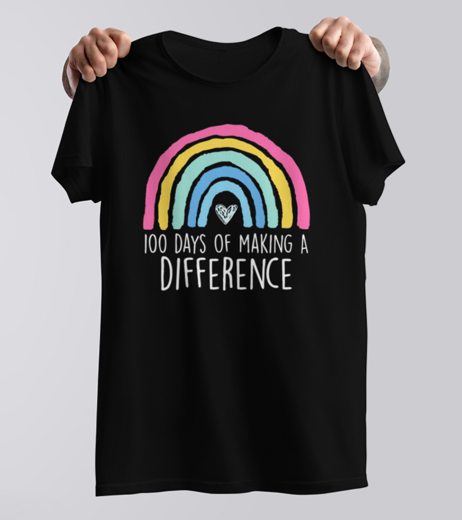 100 Days Of Making A Difference Rainbow Heart T-Shirt