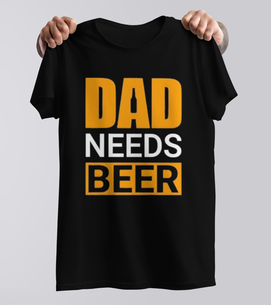 DAD NEEDS BEER Iconic Classic T-Shirt