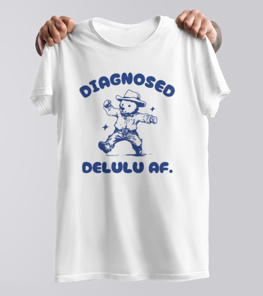 Diagnosed Delulu Af Bear Cowboy Dance T-Shirt