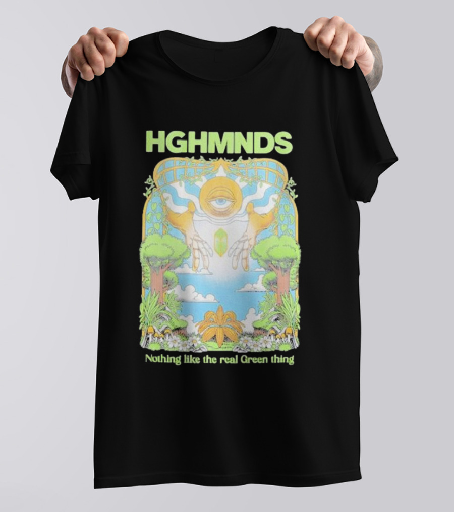 HGHMNDS Nothing Like The Real Green Thing Eye And Hands Above Nature Scene T-Shirt