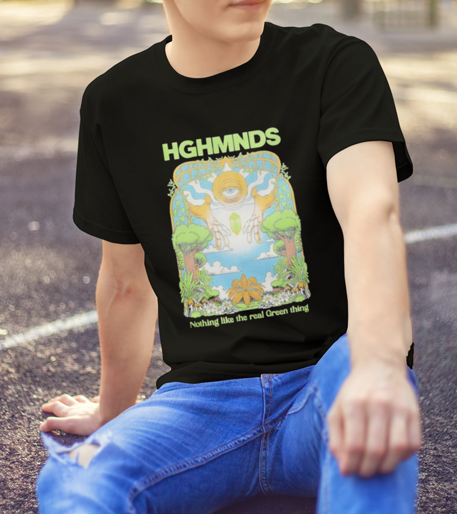 HGHMNDS Nothing Like The Real Green Thing Eye And Hands Above Nature Scene T-Shirt