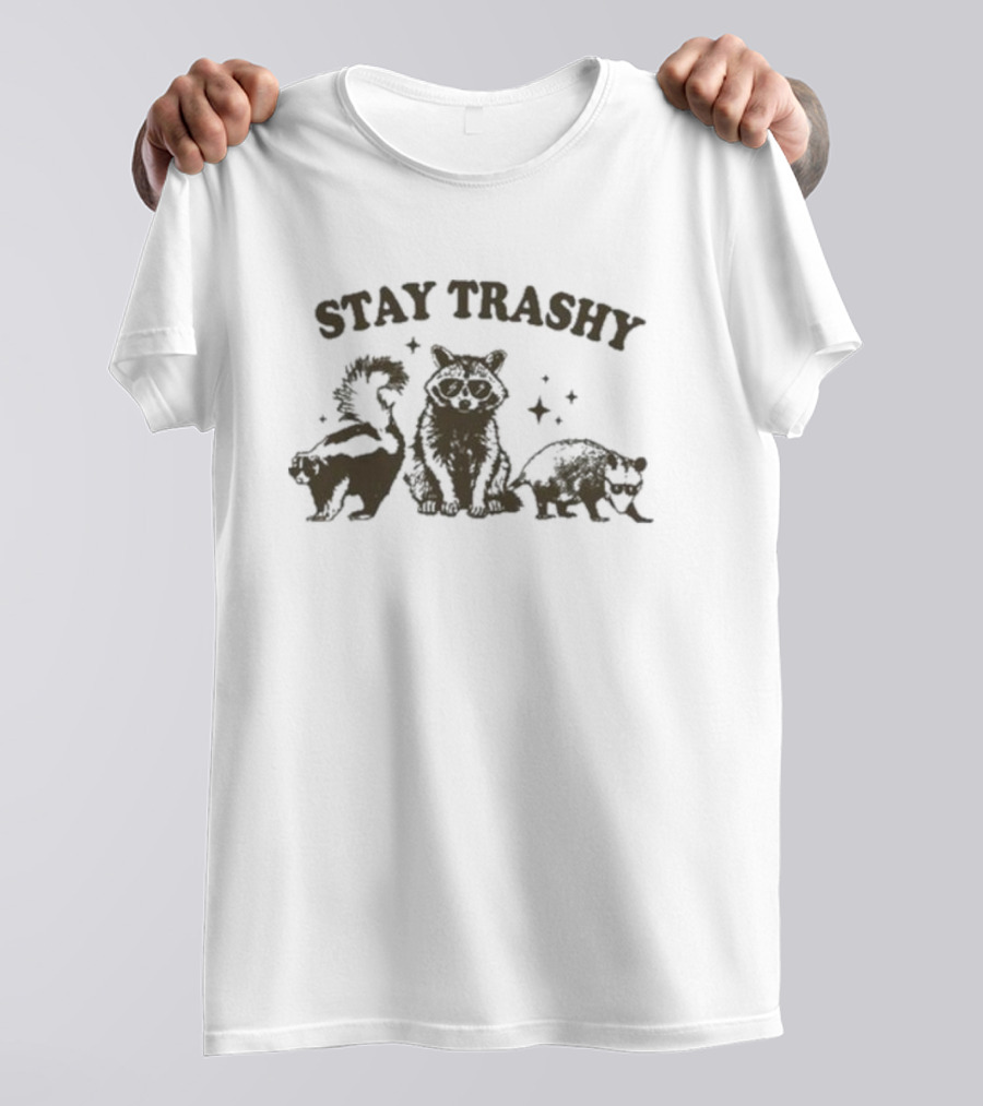 Stay Trashy Pwebbssnark Raccoon Skunk Opossum T-Shirt