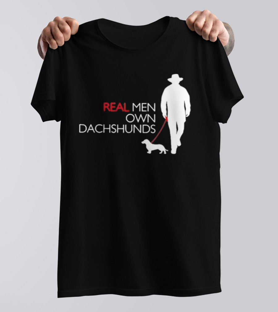 REAL MEN OWN DACHSHUNDS Walking T-Shirt