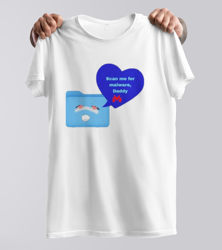 Scan Me Malcore Cute Crying Folder Scan Me For Malware Daddy Heart T-Shirt