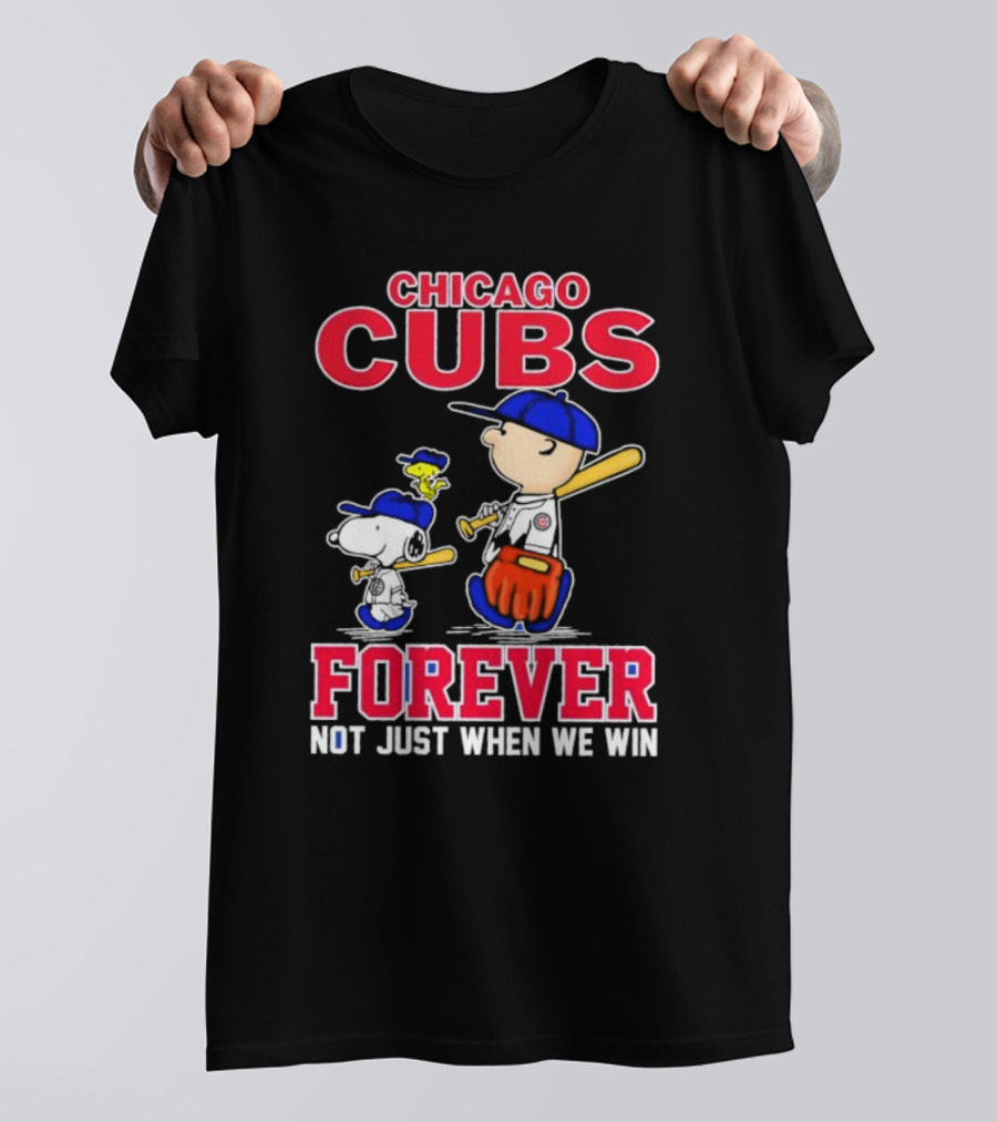 Chicago Cubs Forever With Snoopy And Peanuts Not Just When We Win T-Shirt