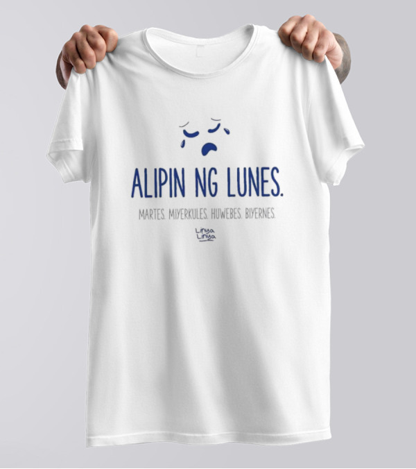 Alipin Ng Lunes Martes Miyerkules Huwebes Biyernes Iconic Days Text T-Shirt
