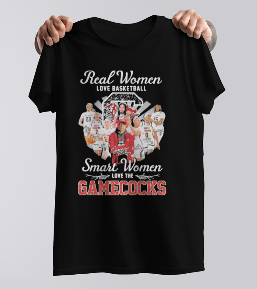 Real Women Love Basketball Smart Women Love The Gamecocks Signatures T-Shirt
