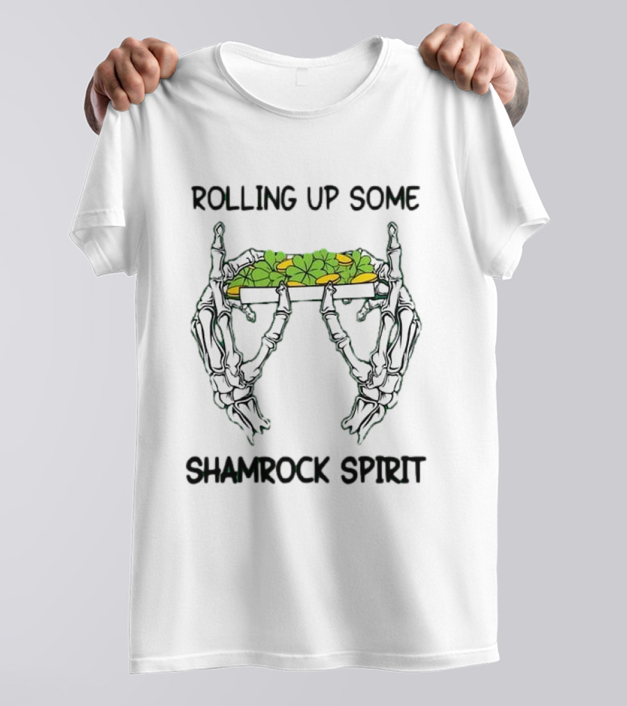 Rolling Up Some Shamrock Spirit Skeleton Hands St Patrick's Day T-Shirt
