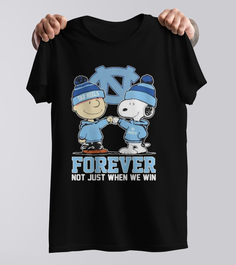 Snoopy And Charlie Brown North Carolina Tar Heels Go Heels Forever Not Just When We Win T-Shirt