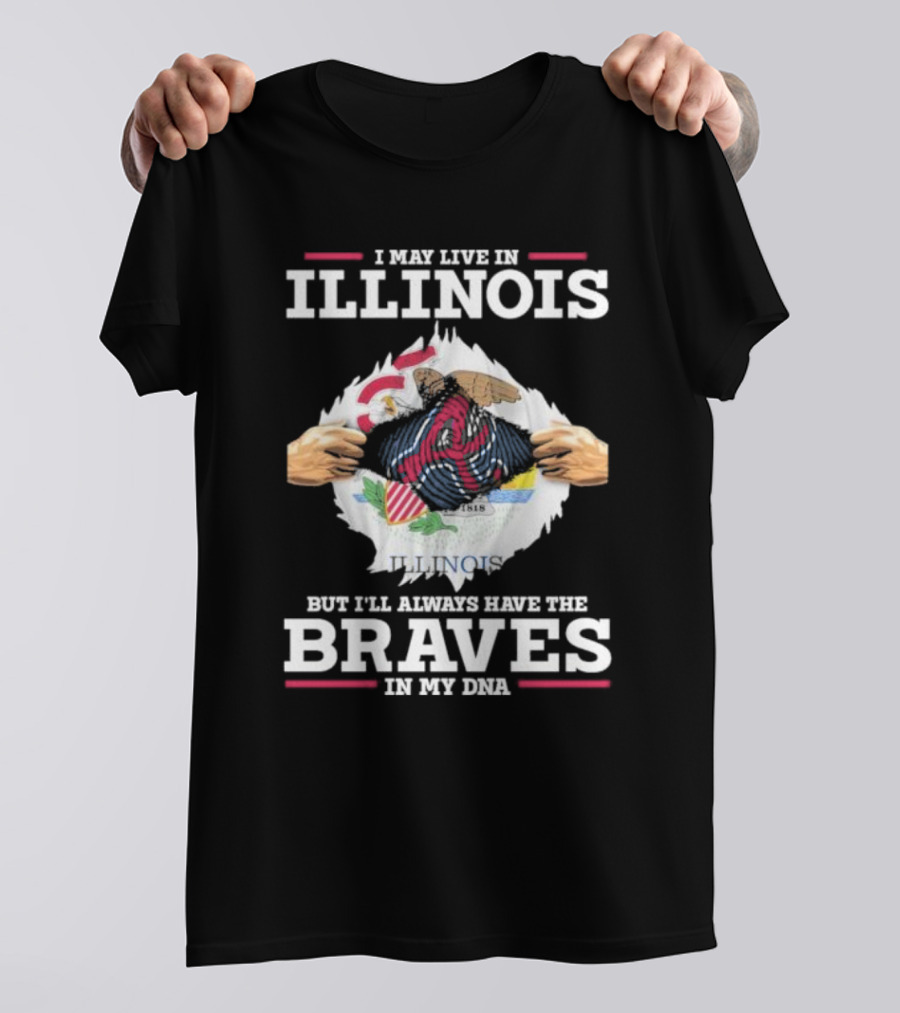ILLINOIS Roots ATLANTA BRAVES Always In My DNA T-Shirt