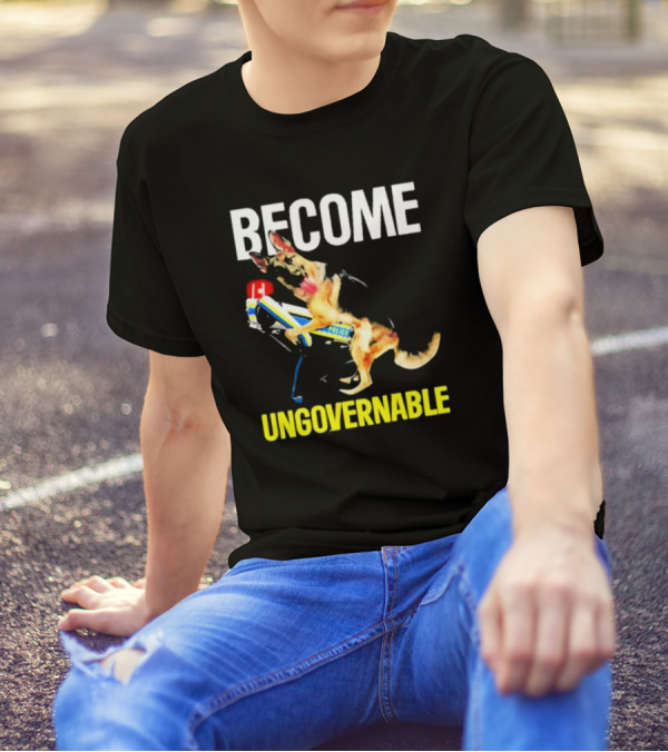 Become Ungovernable Police Dog Challenge T-Shirt