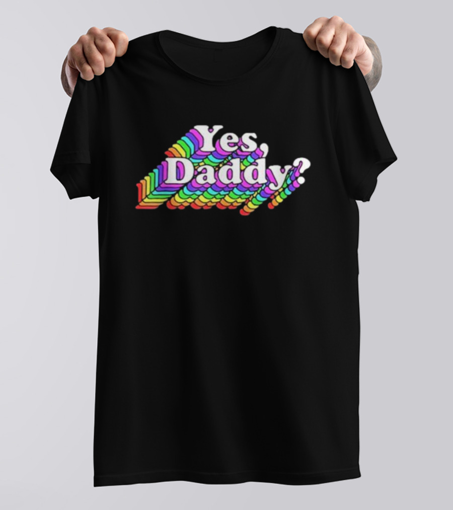 Yes Daddy? Rainbow Retro T-Shirt