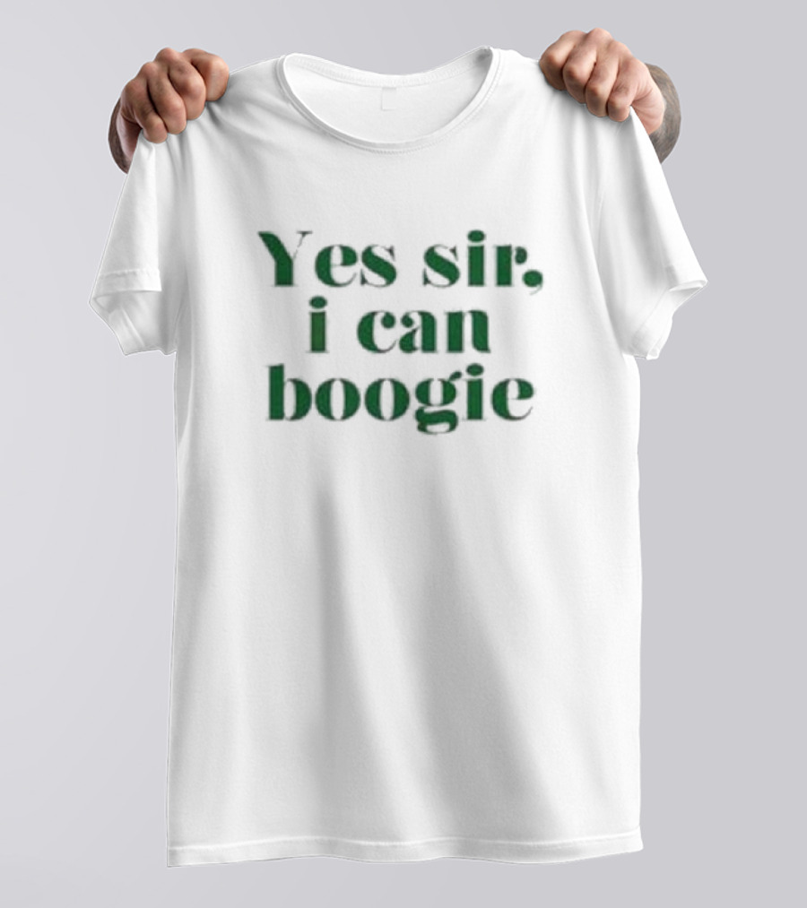 Yes Sir I Can Boogie T-Shirt