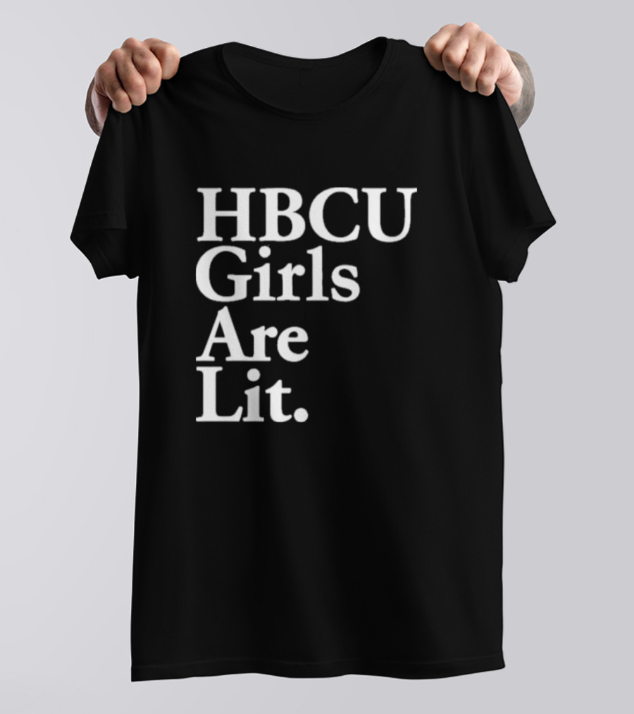 HBCU Girls Are Lit Empowerment T-Shirt