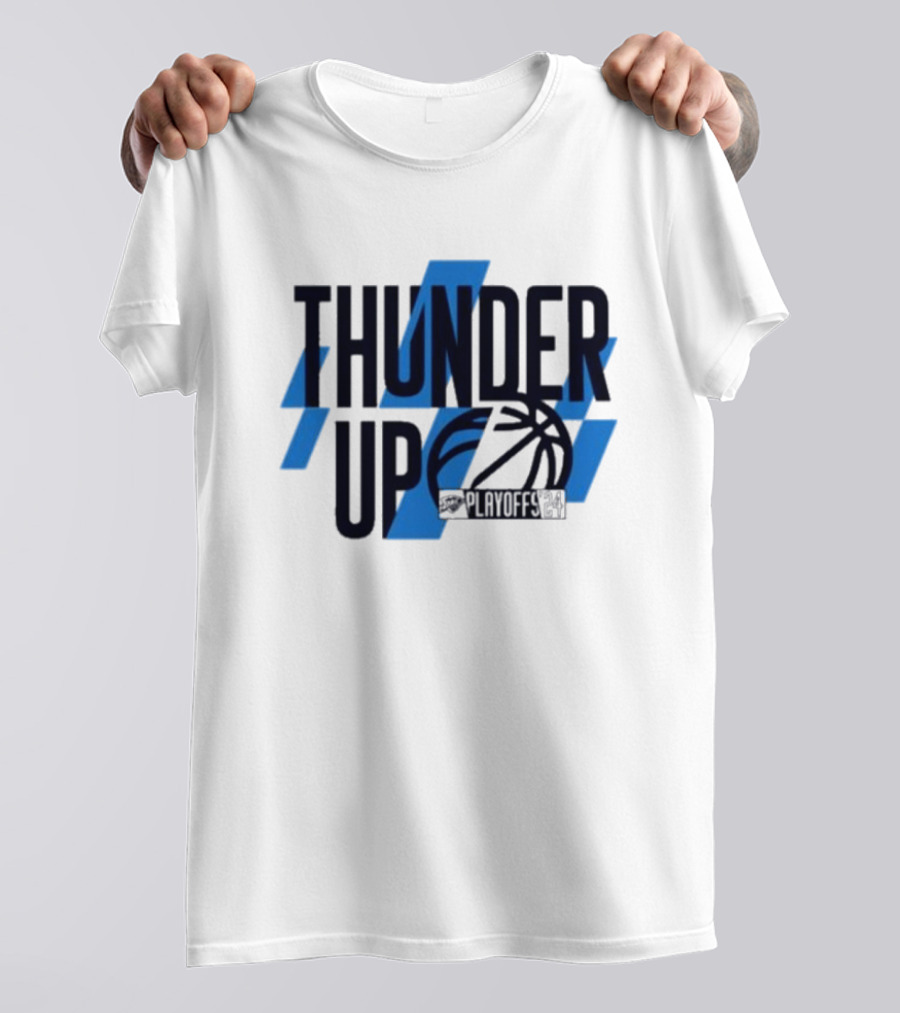 THUNDER UP PLAYOFFS T-Shirt
