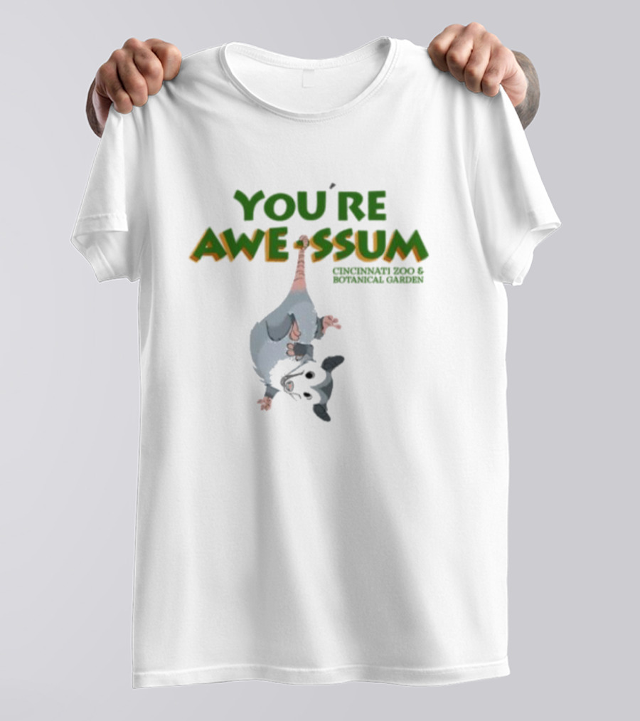You're AWE-SSUM Cincinnati Zoo And Botanical Garden T-Shirt