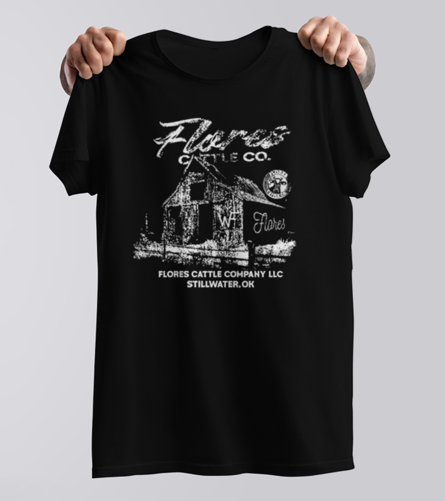 Flores Cattle Company LLC Stillwater OK Wyatt Flores T-Shirt