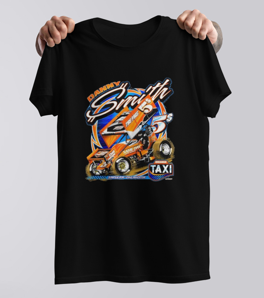 Danny Smith Tire Pros Same Day Sapulpa Oklahoma Orange Taxi Racing 5 T-Shirt