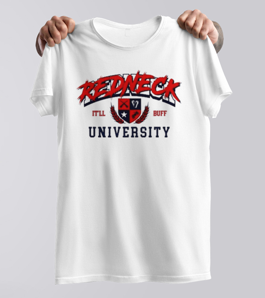 Redneck University It'll Buff Crest T-Shirt