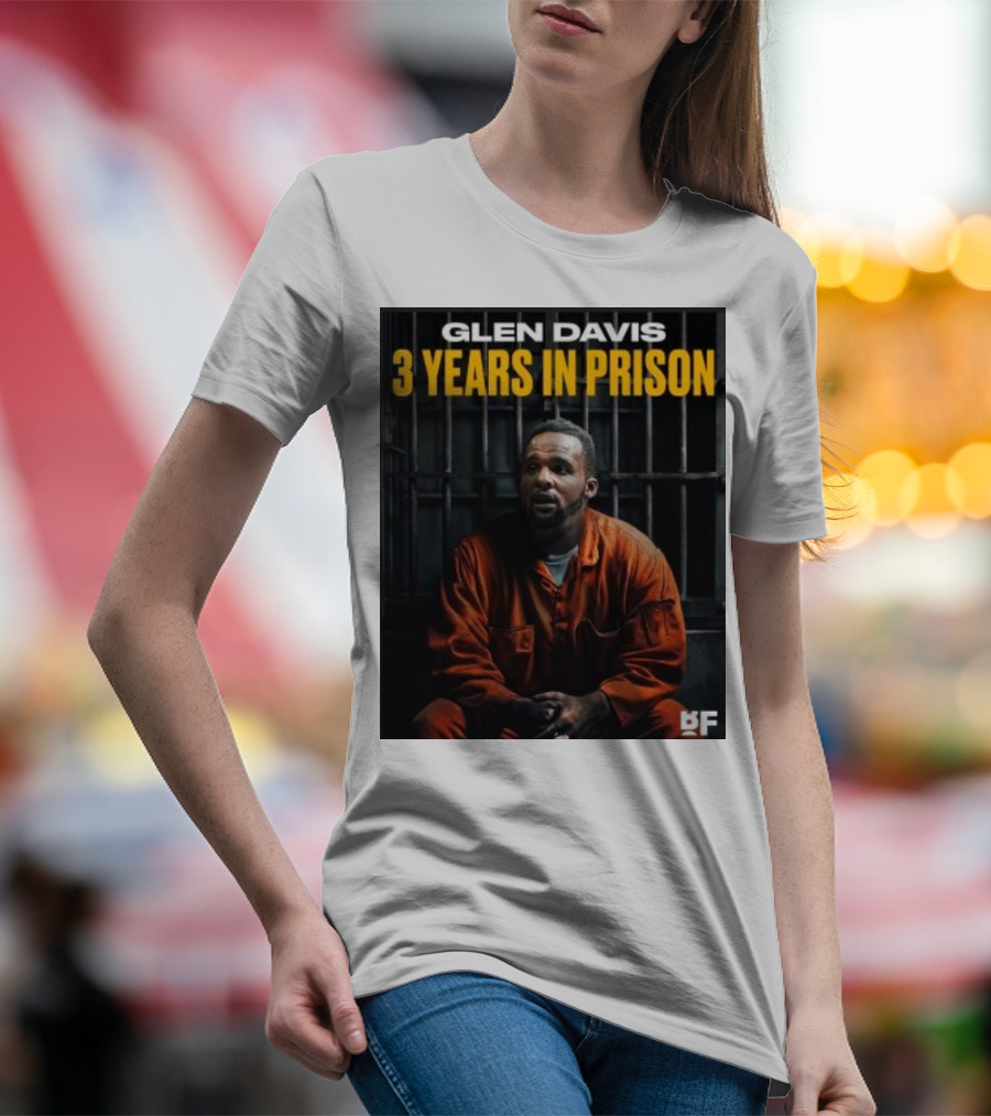 Glen Davis 3 Years In Prison BF T-Shirt
