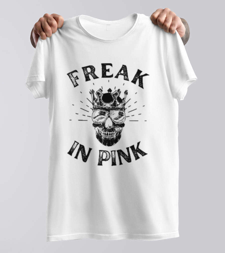 Freak In Pink Skull With Crown And Sunglasses T-Shirt