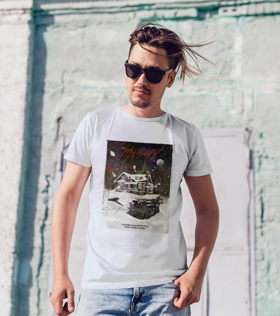 Misery Paul Sheldon Used To Write For A Living Now He’s Writing To Stay Alive Typewriter House Snow Night T-Shirt