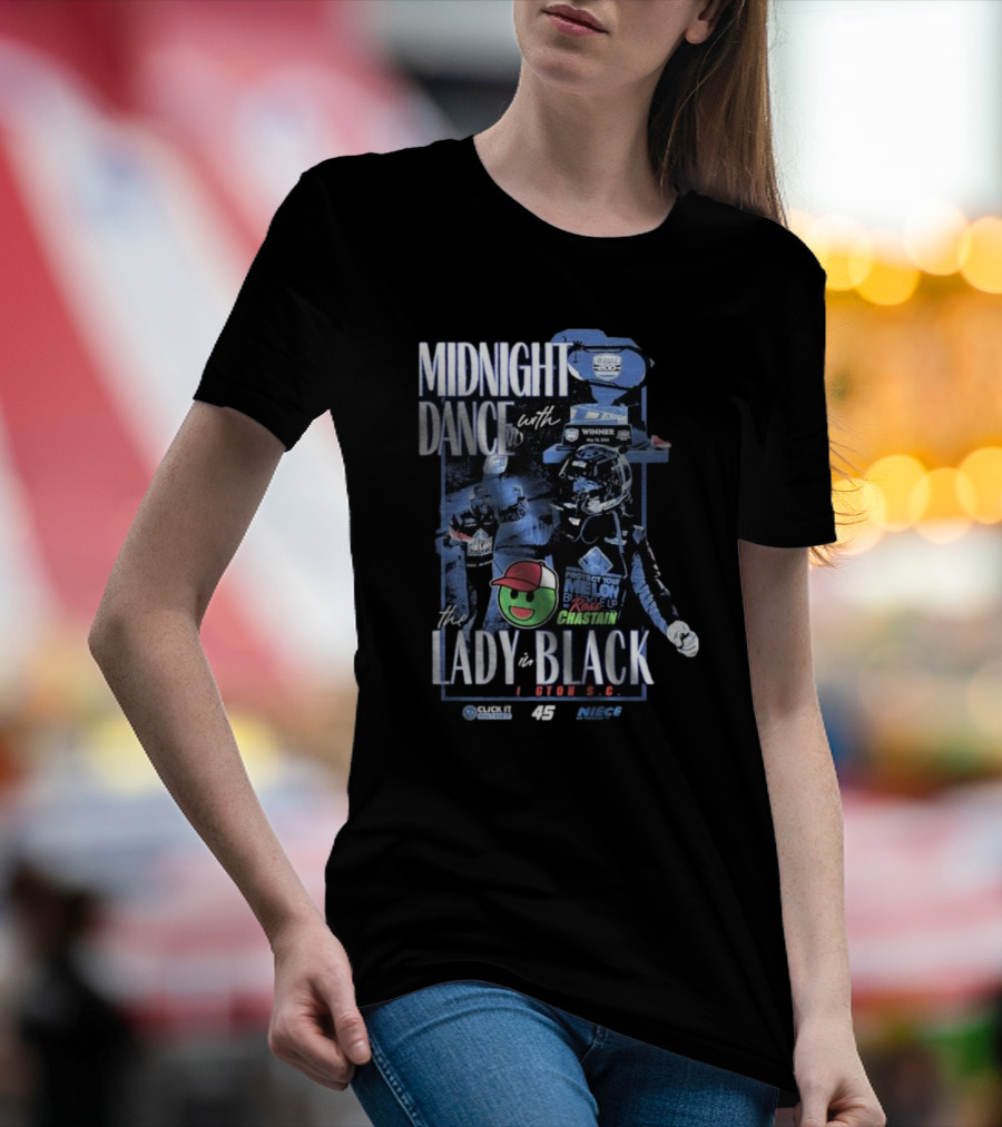 Midnight Dance With The Lady In Black Darlington S.C. Ross Chastain Protect Your Melon Rise Up T-Shirt