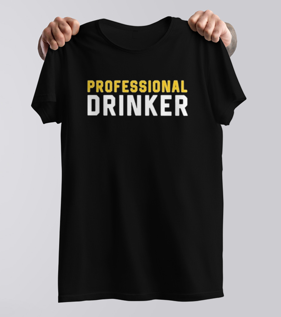 Professional Drinker T-Shirt