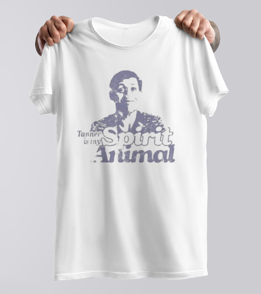 Tanner Is My Spirit Animal T-Shirt