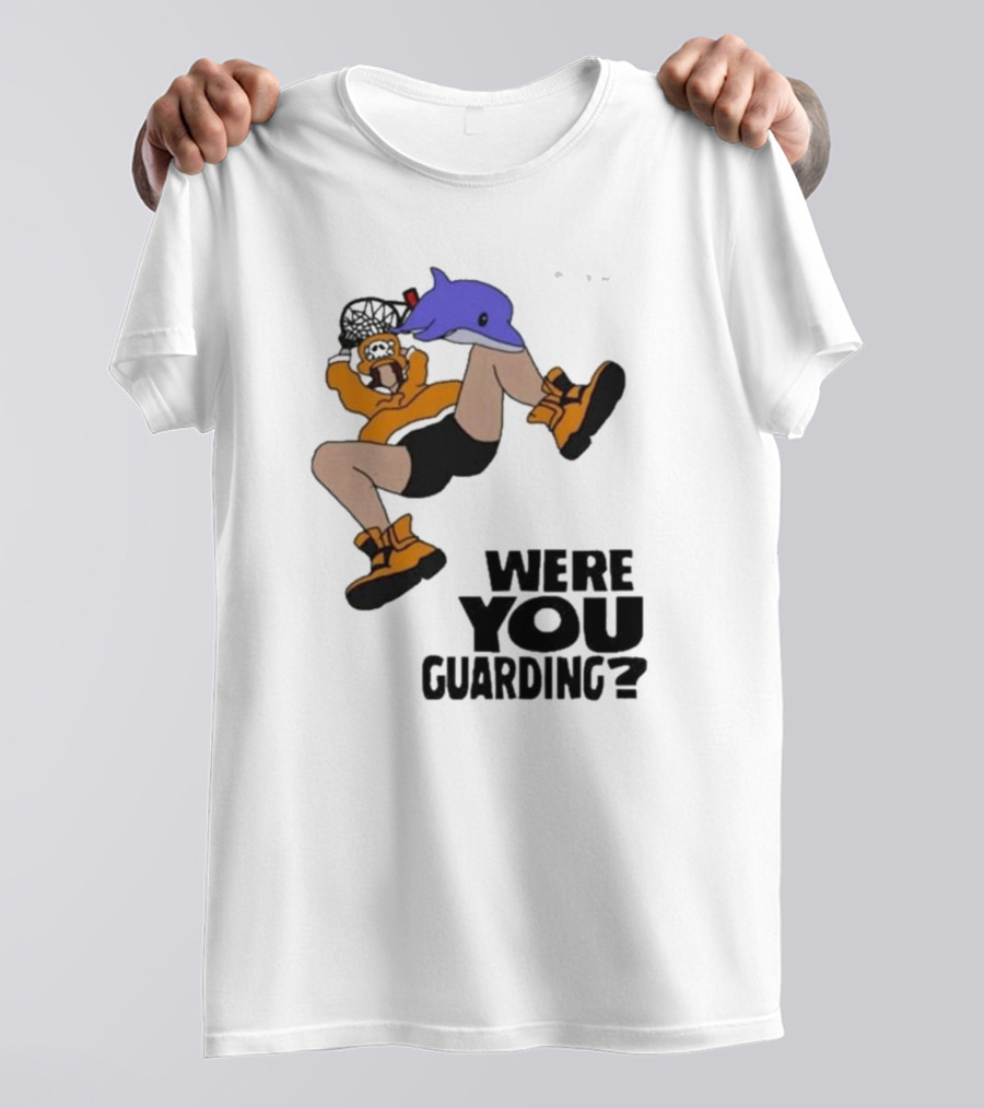 Were You Guarding Basketball Dunk With Dolphin T-Shirt