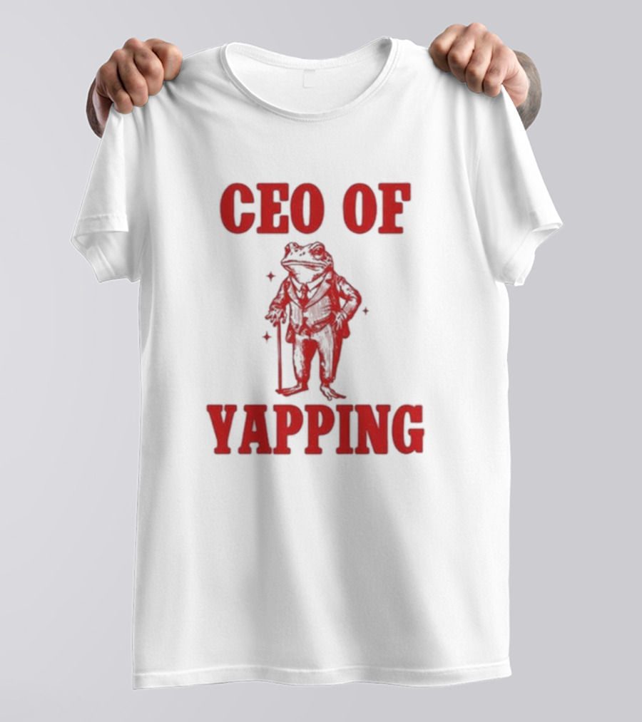 CEO Of Yapping Frog T-Shirt