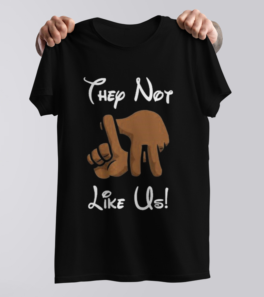 They Not Like Us Hand Gesture T-Shirt