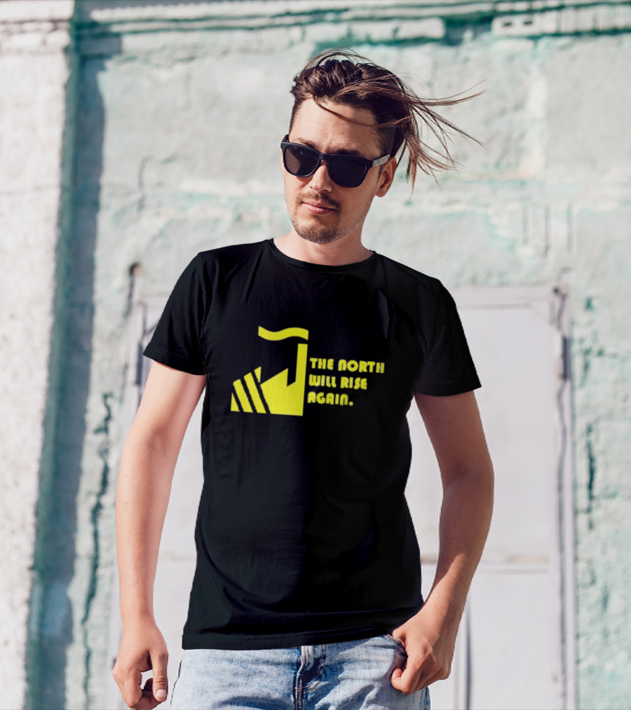 The North Will Rise Again T-Shirt
