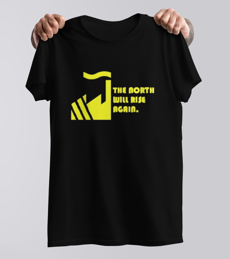 The North Will Rise Again T-Shirt
