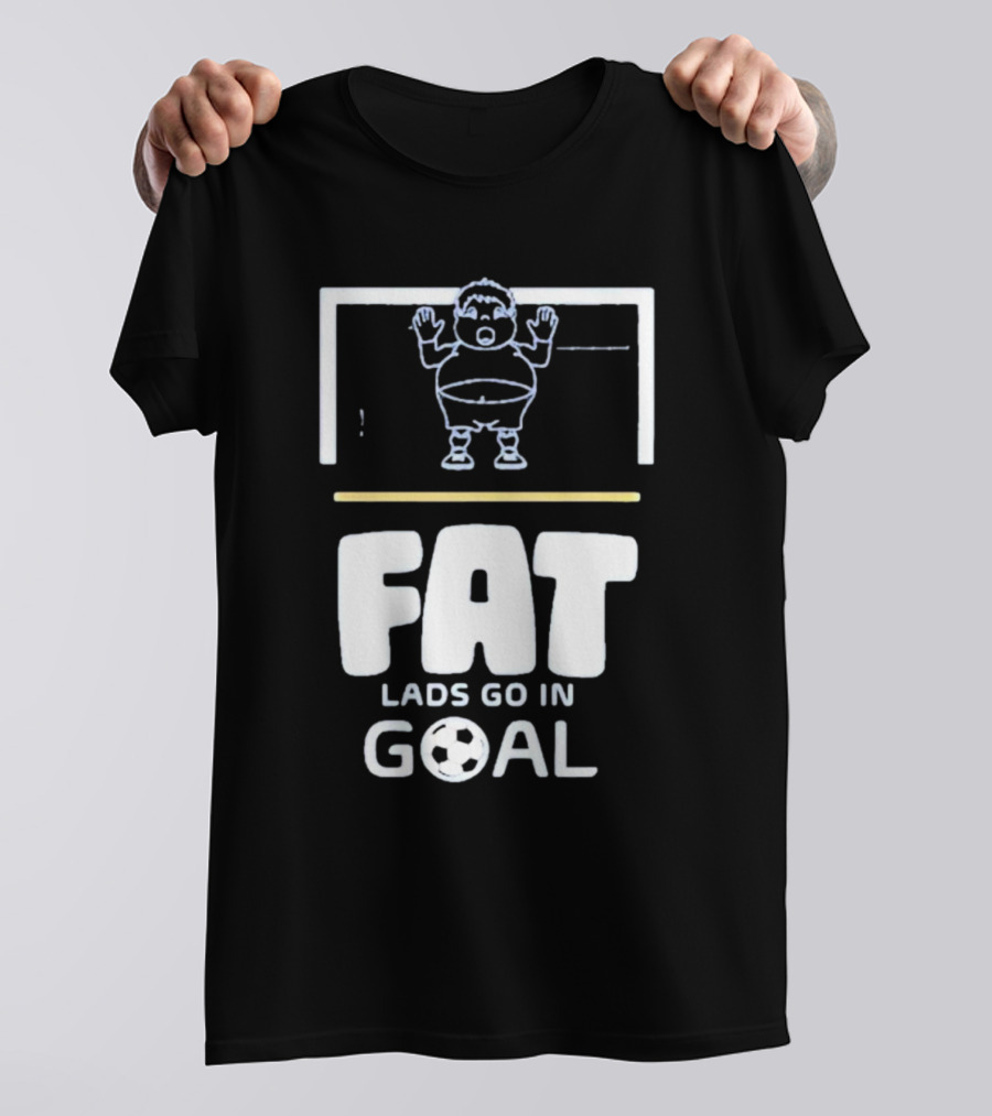 Fat Lads Go In Goal FLGIG Football T-Shirt