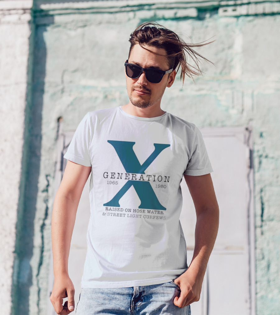 Generation X 1965 1980 Raised On Hose Water Street Light Curfews T-Shirt