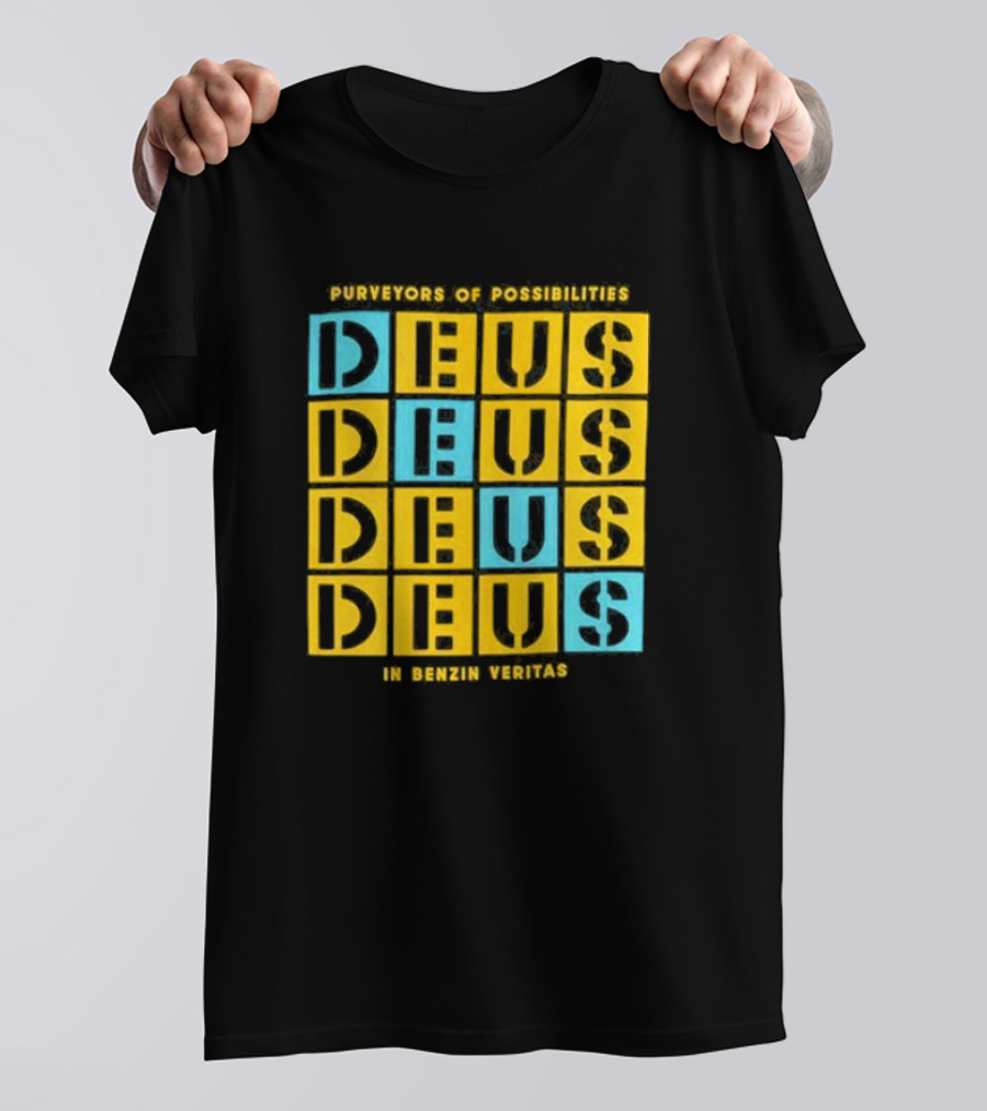 Purveyors Of Possibilities Deus Deus Deus Deus In Benzin Veritas T-Shirt