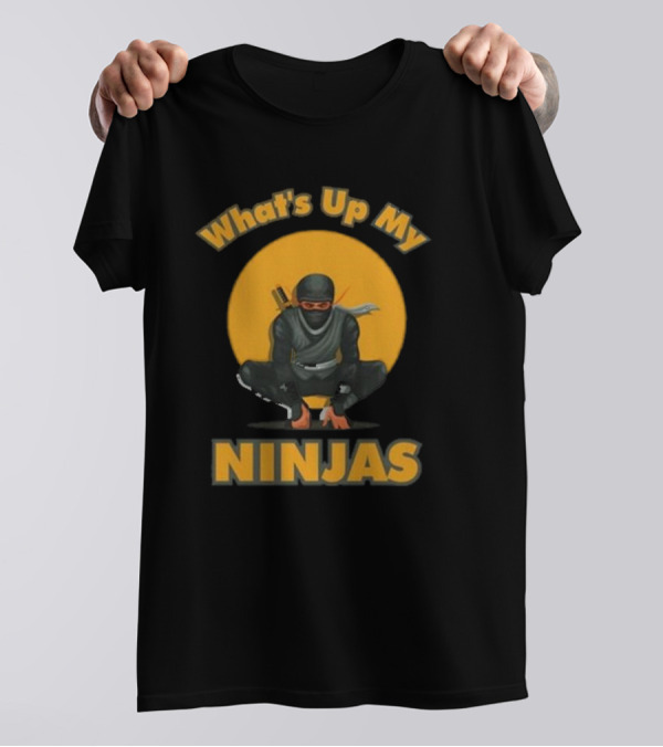 What's Up My Ninjas Stealthy Warrior Pose T-Shirt